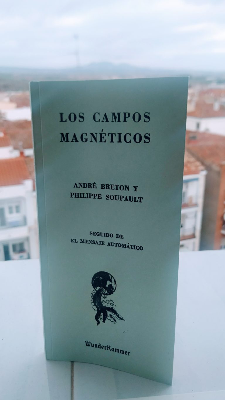 Los campos magnéticos André Breton y Philippe Soupault Devaneos