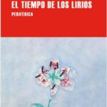 El tiempo de los lirios