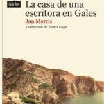 La casa de una escritora en Gales